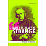 Libro: Notebook: Baudelaire Quote: Original Pop Art Style No