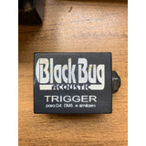 Trigger Black Bug Para D4 - Dm5 Alesis - Similares Bateria 