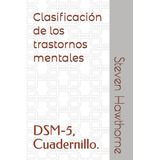 Libro: Clasificación De Los Trastornos Mentales: Dsm-5, Cuad