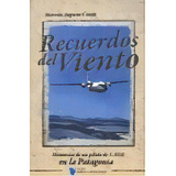 Recuerdos Del Viento, De Marcelo Augusto Te. Editorial Argentinidad, Tapa Blanda, Edición 2009 En Español