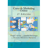 Libro: Curso De Marketing Online: 2ª Edición (spanish Editio