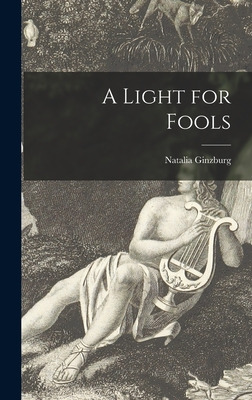 Libro A Light For Fools - Ginzburg, Natalia