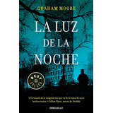 La Luz De La Noche, De Moore, Graham. Editorial Debolsillo, Tapa Blanda En Español