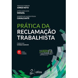 Pratica Da Reclamacao Trabalhista - 04ed/21 - Atlas