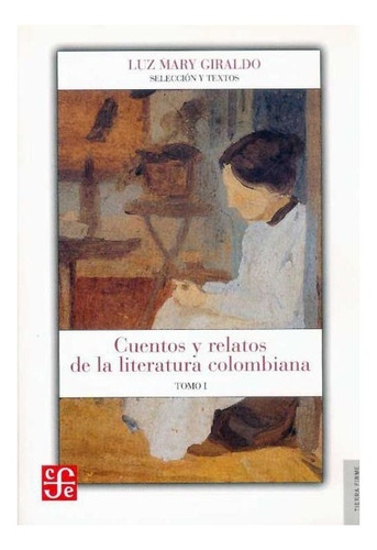 Tiempo | Cuentos Y Relatos De La Literatura Colombiana. Tomo