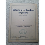 Partitura Saludo A La Bandera Argentina Canto Nac Corretjer