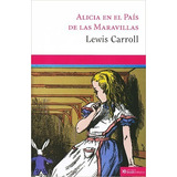 Alicia En El País De Las Maravillas, De Carrol, Lewis. Casa Editorial Boek Mexico, Tapa Blanda En Español, 2015