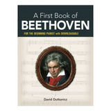 A First Book Of Beethoven: For The Beginning Pianist With Do