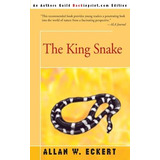 Libro The King Snake - Allan W Eckert