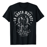 La-santas Muertes Para Hombres Mujeres Playera