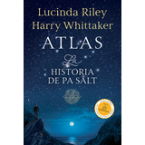 Libro Atlas La Historia De Pa Salt - Las Siete Hermanas 8 - Lucinda Riley & Harry Whittaker