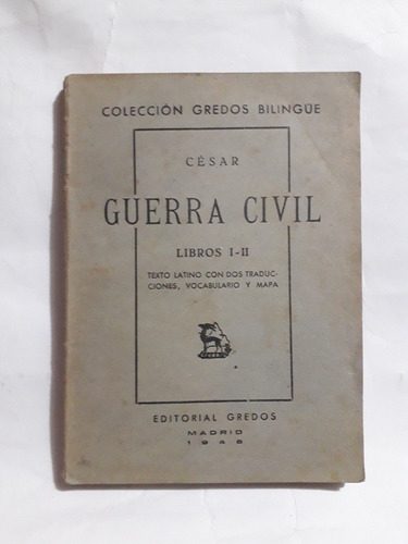 Guerra Civil I Y Ii Bilingüe  Latín Español / Julio César 