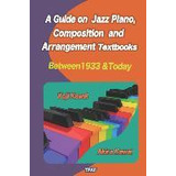 Libro A Guide On Jazz Piano, Composition, And Arrangement...