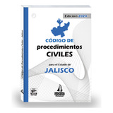 Código De Procedimientos Civiles Del Estado De Jalisco 2024