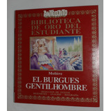 Burgues Gentilhombre, El - Moliere