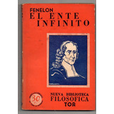 El Ente Infinito - Fenelon - Tor - Usado Antiguo