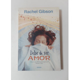 Debe De Ser Amor - Rachel Gibson (32)