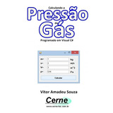 Livro Calculando A Pressão Do Gás Programado Em Visual C#