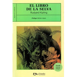 El Libro De La Selva - Rudyard Kipling