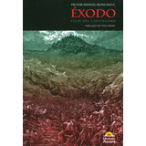 Éxodo. Salir Del Capitalismo, De Víctor Manuel Moncayo C. Serie 9585402249, Vol. 1. Editorial Ediciones Aurora, Tapa Blanda, Edición 2018 En Español, 2018