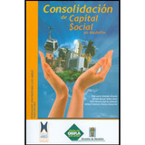 Consolidación De Capital Social En Medellín Un Proceso En El