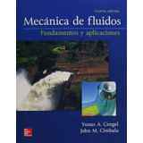 Mecánica De Fluidos 4e- Yunus Cengel/ John M.- Mcgraw Hill