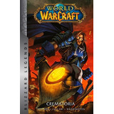 World Of Warcraft 05: Crematoria - Simonson, Costa