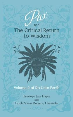 Libro Pax And The Critical Return To Wisdom : Volume 2 Of...