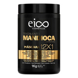 Máscara 12x1 Eico Tratamento Mandioca + Vitaminas 1kg