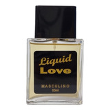 Perfume Liquid Love Man - O Perfume Do Amor