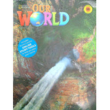Our World 3 2/ed- Combo Split B - Student's Book + Access Code Online Practice, De Sved, Rob. Editorial National Geographic Learning, Tapa Blanda En Inglés Internacional, 2020