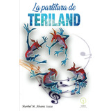 Libro: La Partitura De Teriland (spanish Edition)