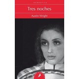 Tres Noches - Austin Wright, De Austin Wright. Editorial Salamandra En Español