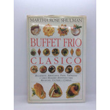 Buffet Frío Clásico - Martha Rose Shulman - Cocina