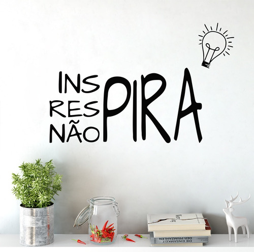 Adesivo De Parede Decorativo Inspira Respira Não Pira