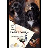 Libro: Libro Del Castador: Lleva El De Tus Aves, Gallos, Y