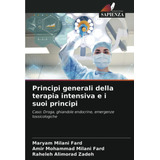 Libro: Principi Generali Della Terapia Intensiva E I Suoi Pr