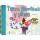 Trazo, Números Y Letras, De  Karla Narváez Gómez. Serie Naranja Dulce, Vol. 1. Editorial Mirlo, Tapa Blanda, Edición 1 En Español, 2021