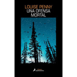 Libro Una Ofensa Mortal - Louise Penny