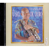 Cd Ivanildo - O Sax De Ouro  Vol. 5 