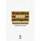 Gramática De Usos Do Português - 2ª Edição, De Neves, Maria Helena De Moura. Fundação Editora Da Unesp, Capa Dura Em Português, 2011