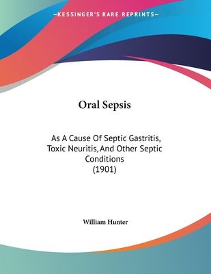 Libro Oral Sepsis: As A Cause Of Septic Gastritis, Toxic ...