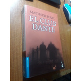 El Club Dante Matthew Pearl Booket