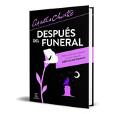 Después Del Funeral, De Agatha Christie. Editorial Espasa, Tapa Blanda En Español, 2023