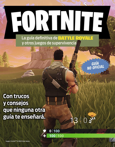 Fortnite.la Guía Definitiva De Battle Royale -