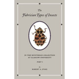 Libro The Fabrician Types Of Insects In The Hunterian Col...