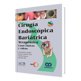 Cirugía Endoscópica Bariátrica Terapéutica. Casos Clínicos.