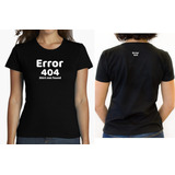 Camiseta Playera Mujer Error 404 Shirt Geek Programador