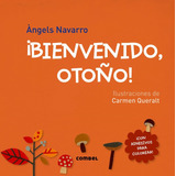 Bienvenido, Otoño -  Angels Navarro