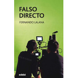 Falso Directo, De Lalana Josa, Fernando. Editorial Edebé, Tapa Blanda En Español